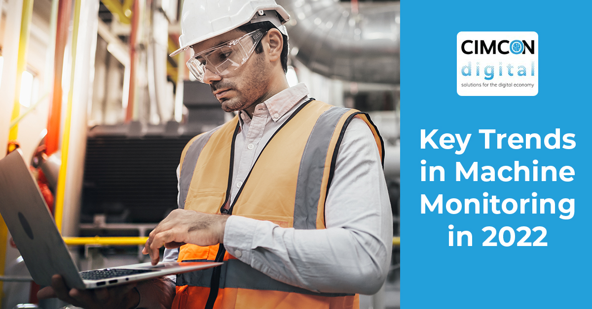 Key Trends in Machine Monitoring in 2022 banner